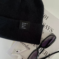 DON´T KILL MY VIBE - black